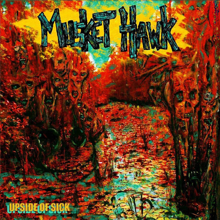 Musket Hawk - Upside Of Sick - Download (2019)
